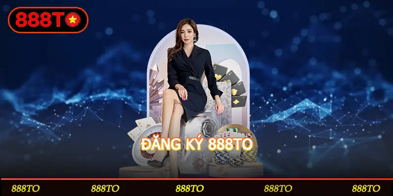 DANG KY 888TO